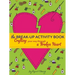 The Break-Up Activity Book: Crafting Your Way Through a Broken Heart