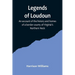 Legends of Loudoun;An account of the history and homes of a border county of Virginia's Northern Neck