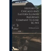 History Of Chicago And Eastern Illinois Railroad Company To June 30, 1913