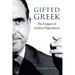 Gifted Greek: The Enigma of Andreas Papandreou