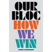 Our Bloc: How We Win