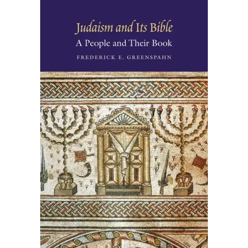 Judaism and Its Bible: A People and Their Book