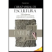 Curso Visual de Escultura: 170 imágenes para aprender a modelar bajorrelieves y altorrelieves.