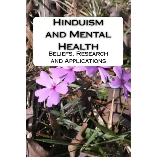 Hinduism and Mental Health: Beliefs, Research and Applications