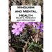 Hinduism and Mental Health: Beliefs, Research and Applications