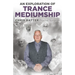 An Exploration of Trance Mediumship