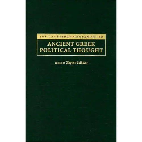 The Cambridge Companion to Ancient Greek Political Thought