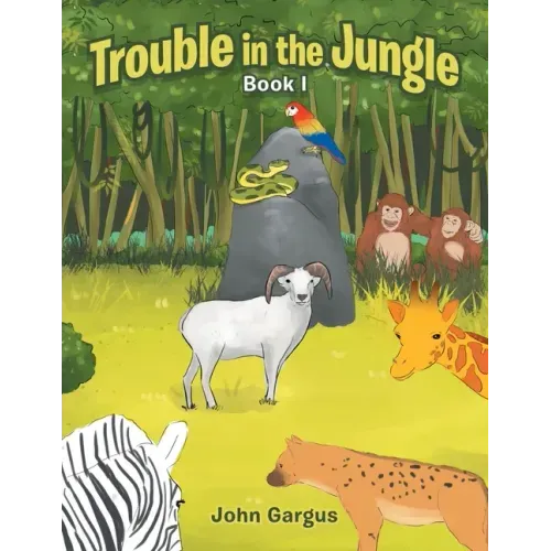 Trouble in the Jungle: Book I