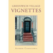 Greenwich Village Vignettes