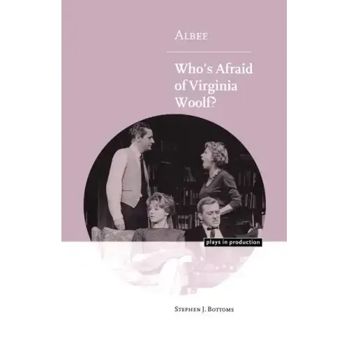 Albee: Who's Afraid of Virginia Woolf?