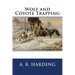 Wolf and Coyote Trapping