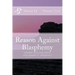 Reason Against Blasphemy: G.W. Foote and Robert G. Ingersoll on Blasphemy