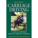 Carriage Driving: A Logical Approach Through Dressage Training