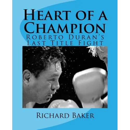 Heart of a Champion: Roberto Duran's Last Title Fight