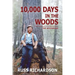 10,000 Days in the Woods
