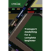 Transport Modelling for a Complete Beginner