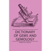 Dictionary of Gems and Gemology