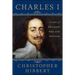 Charles I: A Life of Religion, War and Treason: A Life of Religion, War and Treason