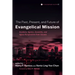 The Past, Present, and Future of Evangelical Mission: Academy, Agency, Assembly, and Agora Perspectives from Canada