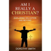 Am I Really A Christian?: Exploring Salvation and Beyond