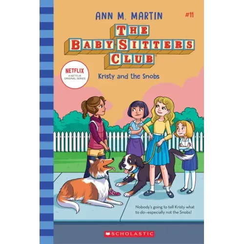 Kristy and the Snobs (the Baby-Sitters Club #11): Volume 11