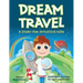 Dream Travel: A Story for Intuitive Kids