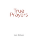 True Prayers
