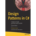 Design Patterns in C#: A Hands-On Guide with Real-World Examples