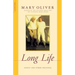 Long Life: Essays and Other Writings