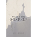 What is the Gospel?