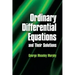 Ordinary Differential Equations and Their Solutions