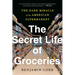 The Secret Life of Groceries: The Dark Miracle of the American Supermarket