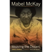 Mabel McKay: Weaving the Dream