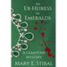 An Ex-Heiress in Emeralds: A Gemstone Mystery