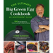 The Ultimate Big Green Egg Cookbook: An Independent Guide: 100 Master Recipes for Perfect Smoking, Grilling and Baking