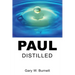 Paul Distilled