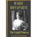 Maria Bonaparte. The Frigid Princess: History of the relationship between Sigmund Freud and Maria Bonaparte, niece granddaughter of Napoleon, who appr