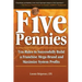 Five Pennies: Ten Rules to Successfully Build a Franchise Mega-Brand and Maximize System Profits