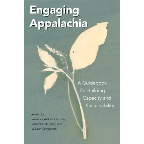 Engaging Appalachia: A Guidebook for Building Capacity and Sustainability