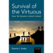 Survival of the Virtuous: The Evolution of Moral Psychology