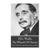 H.G. Wells - The Wheels of Chance: "If you fell down yesterday, stand up today."