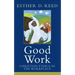 Good Work: Christian Ethics in the Workplace