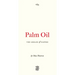 Palm Oil: The Grease of Empire Volume 4