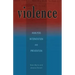 Violence: Analysis, Intervention, and Prevention Volume 13
