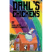Dahl's Chickens