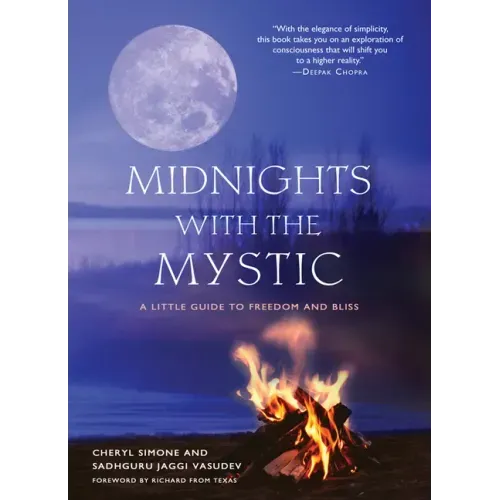 Midnights with the Mystic: A Little Guide to Freedom and Bliss