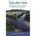 Tyne after Tyne: An Environmental History of a River's Battle for Protection 1529-2015