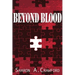 Beyond Blood