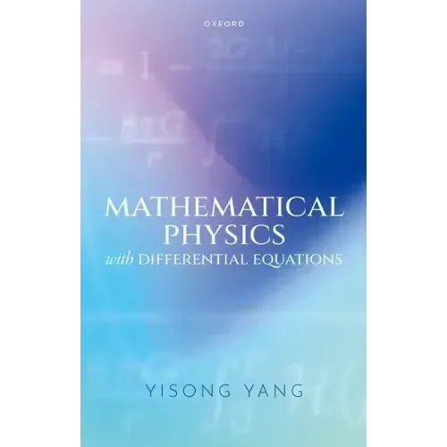 Mathematical Physics with Differential Equations