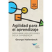 Learning Agility: Unlock the Lessons of Experience (Spanish for Latin America)